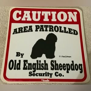 Vintage Caution Area Patrolled by Old English Sheep Dog Sign 11X11